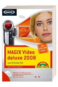 MAGIX Video deluxe 2008 von Martin Quedenbaum Digitale Fotografie Digitalfotografie Kamera Digitalkamera Schneiden filmtechnisch Schnitt