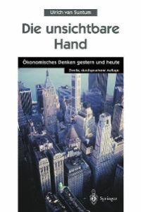 Die unsichtbare Hand: Ökonomisches Denken gestern und heute [Gebundene Ausgabe] von Ulrich van Suntum