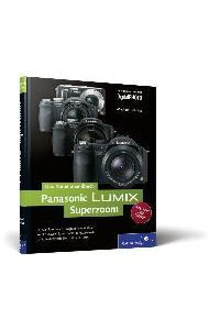 Panasonic LUMIX Superzoom. Das Kamerahandbuch: Für die Modelle FZ50, FZ18, FZ8, TZ4, TZ5 (Galileo Design) [Gebundene Ausgabe] von Michael Gradias