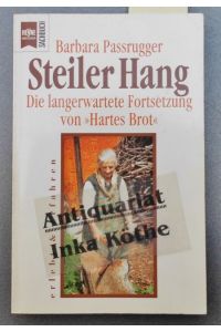 Steiler Hang -  - Bearb. und mit einem Nachw. vers. von Georg Hellmilch, Heyne-Bücher : 19, Heyne-Sachbuch ; Nr 2043 : Erlebt & erfahren -