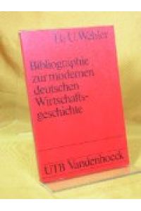 Bibliographie zur modernen deutschen Wirtschaftsgeschichte. 18. - 20. Jahrhundert.