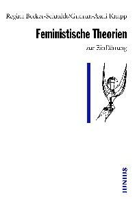 Feministische Theorien zur Einführung von Regina Becker-Schmidt (Autor), Gudrun-Axeli Knapp