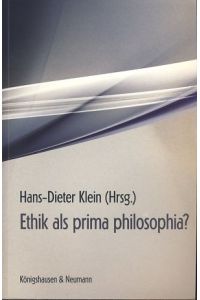 Ethik als prima philosophia?