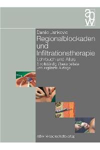Regionalblockaden und Infiltrationstherapie. Lehrbuch und Atlas [Gebundene Ausgabe] von Danilo Jankovic