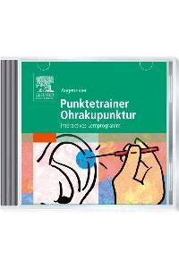 Punktetrainer Ohrakupunktur: Interaktive Lern-CD-ROM [CD-ROM] von Manfred Angermaier