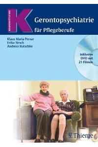 Gerontopsychiatrie: für Pflegeberufe [Gebundene Ausgabe] von Klaus Maria Perrar (Autor), Erika Sirsch (Autor), Andreas Kutschke