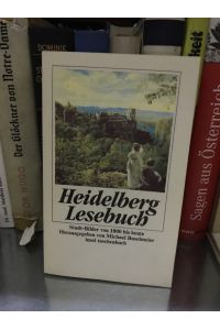 Heidelberg-Lesebuch: Stadt-Bilder von 1800 bis heute