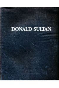 Donald Sultan.   - Catalogue of an exhibition held at the Waddington Galleries 28 November - 21 December 1990.