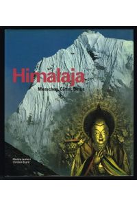 Himalaja:  - Menschen, Götter, Berge. -