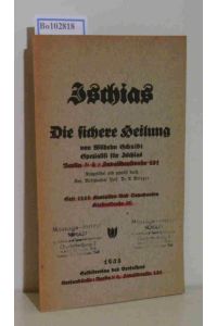 Ischias, Die sichere Heilung von Wilhelm Schuldt, Spezialist für Ischias