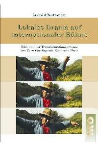 Lokales Drama auf internationaler Bühne, m. DVD von Andre Affentranger