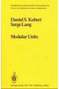 Modular units.   - Serge Lang, Grundlehren der mathematischen Wissenschaften , 244