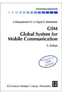 GSM Global System for Mobile Communication [Gebundene Ausgabe] Jörg Eberspächer (Autor), Hans-Jörg Vögel (Autor), Christian Bettstetter (Autor)