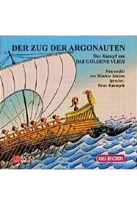 Der Zug der Argonauten / Der Kampf um das goldene Vlies. 1 CD. ( Ab 7 Jahre) [Audio CD] von Dimiter Inkiow (Autor), Peter Kaempfe (Autor)