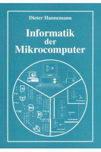 Informatik der Mikrocomputer. Eine Einführung  - Eine Einführung
