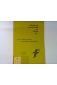 Jugendkulturarbeit in Verbänden. - in : DGF-Dokumentation Kulturelle Jugendarbeit.