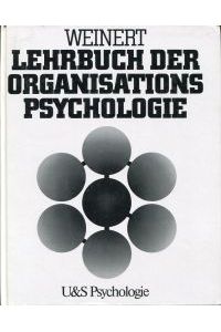 Lehrbuch der Organisationspsychologie. Menschlisches Verhalten in Organisationen.