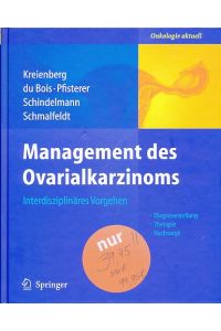 Management des Ovarialkarzinoms. Interdisziplinäres Vorgehen.   - Onkologie aktuell