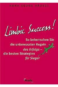 Limbic Success von Hans-Georg Häusel