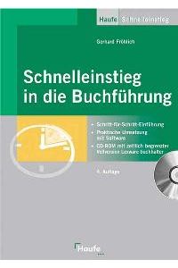 Schnelleinstieg in die Buchführung mit CD-ROM von Gerhard Fröhlich (Autor)