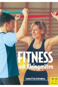 Fitness mit Kleingeräten von Alexander Jordan und Maren Schwichtenberg