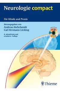 Neurologie compact. Buch und CD-ROM. Leitlinien für Klinik und Praxis von Andreas Hufschmidt (Autor), Carl H. Lücking (Autor)