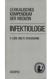 Infektiologie.   - Lexikalisches Kompendium der Medizin.