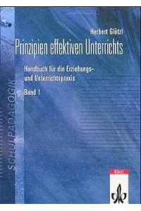 Prinzipien effektiven Unterrichts. Handbuch für die Erziehungs- und Unterrichtspraxis: 2 Bände. Von Herbert Glötzl (Autor)