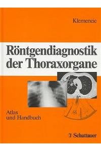 Röntgendiagnostik der Thoraxorgane von Janes Klemencic (Autor)