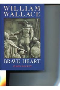 William Wallace.   - Brave Heart.