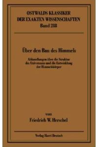 Über den Bau des Himmels von Friedrich W. Herschel (Autor)