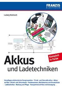 Akkus und Ladetechniken [Gebundene Ausgabe] von Ludwig Retzbach (Autor)