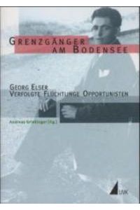 Grenzgänger am Bodensee von Andreas Grießinger (Autor)