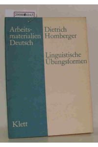 Linguistische Übungsformen  - ein Kurs im Deutschunterricht auf d. Oberstufe / Dietrich Homberger