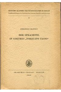Der Sprachstil in Goethes Torquato Tasso.