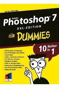 Photoshop 7 für Dummies XXL. (Fur Dummies) von Barbara Obermeier (Autor)