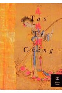 Tao Te Ching Daodejing Dao De Jing Laotse chinesische Kultur Kwok-Lap Chan Lao-tzu Lao Tan Philosoph Taoismus Honan Chou Religion und Philosophie Chinas chinesischer Klassiker China Stephan Schuhmacher (Übersetzer)