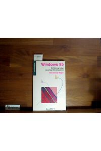 Windows 95. Einführung in das neuartige Betriebssystem