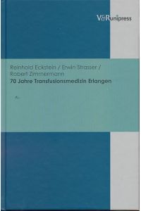 70 Jahre Transfusionsmedizin Erlangen.