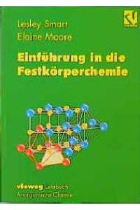Einführung in die Festkörperchemie von Lesley Smart (Autor), Elaine Moore