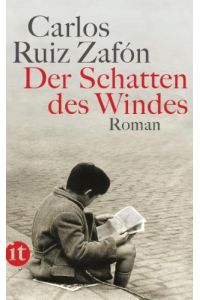 Der Schatten des Windes : Roman.   - Carlos Ruiz ZafÃ³n. Aus dem Span. von Peter Schwaar, Insel-Taschenbuch ; 4013