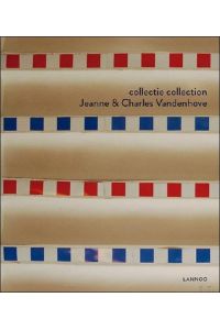 Collectie / collection Jeanne and Charles Vandenhove. Collectie Jeanne en Charles Vandenhove.