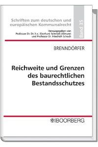 Reichweite und Grenzen des baurechtlichen Bestandsschutzes [Gebundene Ausgabe] Bernd Brenndörfer (Autor)