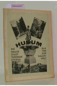 Husum  - Die graue Stadt Theodor Storms, Das Tor zur Halligwelt