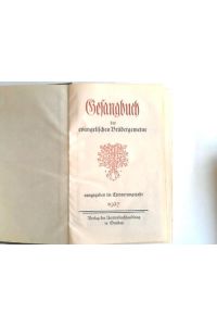 Gesanbuch der evangelischen Brüdergemeine ausgegeben im Erinnerungsjahr 1927
