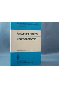 Neuroanatomie.   - W. G. Forssmann ; Chr. Heym, Heidelberger Taschenbücher ; Bd. 139 : Basistext Medizin