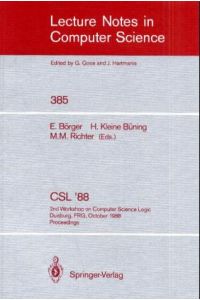 CSL`88: 2nd Workshop on Computer Science Logic, Duisburg, FRG, October 3-7, 1988. Proceedings (Lecture Notes in Computer Science)