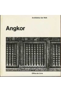 Angkor.   - Text und Fotos: Henri Stierlin.