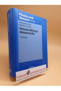 Umwandlungssteuerrecht.   - von ..., Buchreihe Finanz und Steuern ; Bd. 6