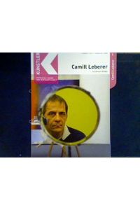 Camill Leberer  - Künstler - Kritisches Lexikon der Gegenwartskunst.